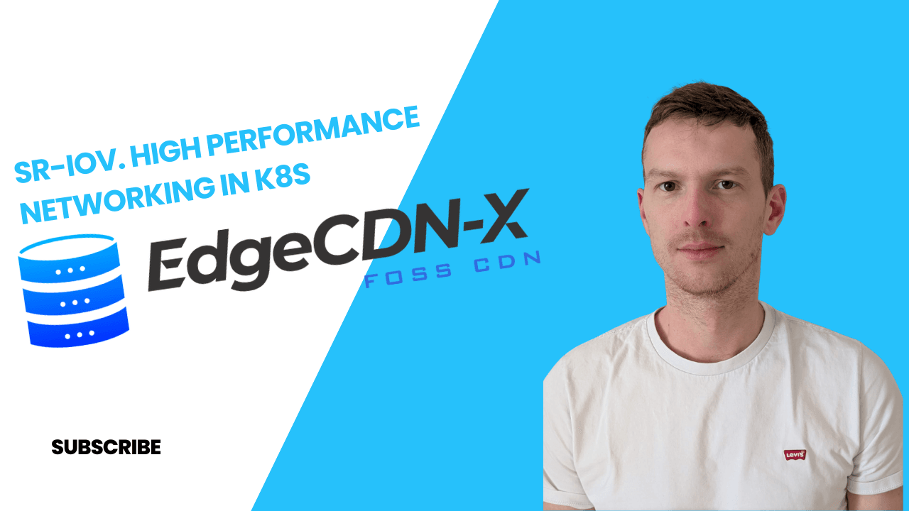 SRIOV - High Performance Networking in Kubernetes